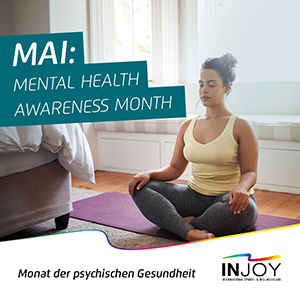 INJOY - Monat Mai: Mental Health Awareness Month